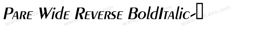 Pare Wide Reverse BoldItalic字体转换